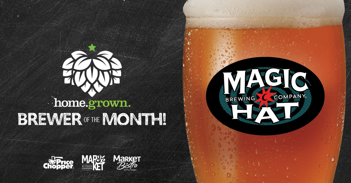 Our September home.grown. Brewer of the Month Magic Hat Brewing Company! Price Chopper